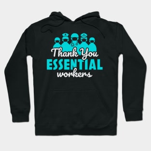 Thank you Essential Workers Hoodie